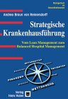 Braun von Reinersdorff: Strategische Krankenhausführung