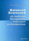 Conrad: Balanced Scorecard als modernes Management-Instrument im Krankenhaus